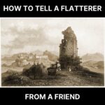 82 – How to Tell a Flatterer From a Friend