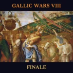 98 – Gallic Wars 8: Finale